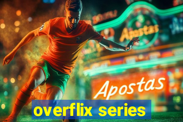 overflix series